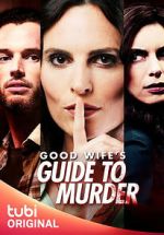 Watch Good Wife's Guide to Murder 123MoviesFree