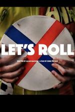 Watch Let\'s Roll 123MoviesFree