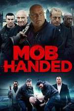 Watch Mob Handed 123MoviesFree