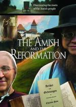 Watch The Amish and the Reformation 123MoviesFree