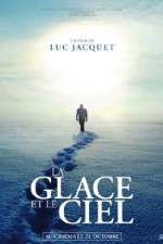 Watch La glace et le ciel 123MoviesFree