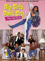 Watch Big Girls Don't Cry... They Get Even 123MoviesFree