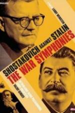 Watch The War Symphonies Shostakovich Against Stalin 123MoviesFree