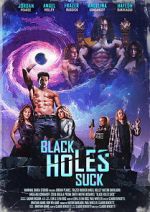 Watch Black Holes Suck 123MoviesFree