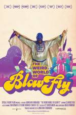 Watch The Weird World of Blowfly 123MoviesFree