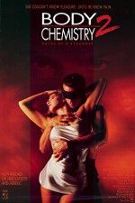 Watch Body Chemistry II The Voice of a Stranger 123MoviesFree