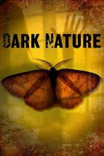 Watch Dark Nature 123MoviesFree
