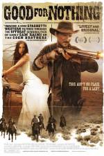 Watch Good for Nothing 123MoviesFree