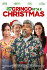 Watch How the Gringo Stole Christmas 123MoviesFree
