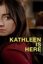 Watch Kathleen Is Here 123MoviesFree