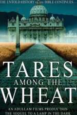 Watch Tares Among the Wheat: Sequel to a Lamp in the Dark 123MoviesFree