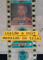 Watch Inside A Cult: Messiah on Trial 123MoviesFree