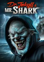 Watch Dr. Jekyll and Mr. Shark 123MoviesFree