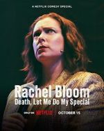 Watch Rachel Bloom: Death, Let Me Do My Special 123MoviesFree