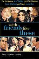 Watch With Friends Like These 123MoviesFree