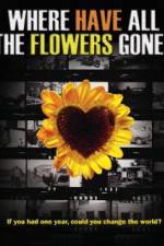 Watch Where Have All the Flowers Gone? 123MoviesFree