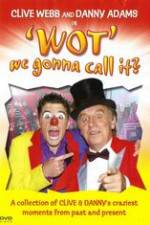 Watch Clive Webb and Danny Adams - Wot We Gonna Call It 123MoviesFree
