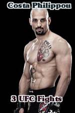 Watch Costa Philippou 3 UFC Fights 123MoviesFree