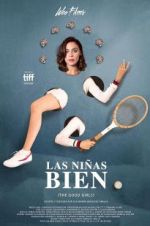 Watch Las ni�as bien 123MoviesFree