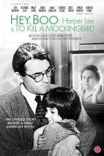 Watch Hey, Boo: Harper Lee and \'To Kill a Mockingbird\' 123MoviesFree