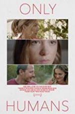 Watch Only Humans 123MoviesFree