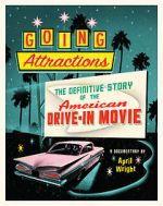 Watch Going Attractions: The Definitive Story of the American Drive-in Movie 123MoviesFree
