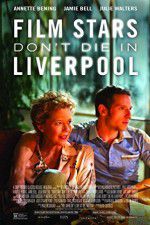 Watch Film Stars Don\'t Die in Liverpool 123MoviesFree