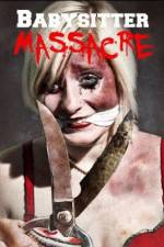 Watch Babysitter Massacre 123MoviesFree