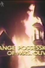 Watch The Strange Possession of Mrs Oliver 123MoviesFree