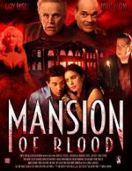 Watch Mansion of Blood 123MoviesFree