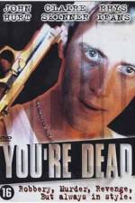 Watch You're Dead... 123MoviesFree