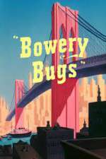 Watch Bowery Bugs 123MoviesFree
