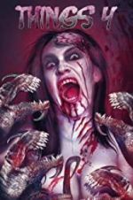 Watch Things 4 123MoviesFree
