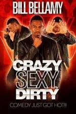 Watch Bill Bellamy Crazy Sexy Dirty 123MoviesFree