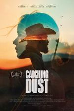 Watch Catching Dust 123MoviesFree