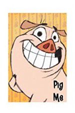 Watch Pig Me 123MoviesFree
