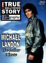 Watch Michael Landon, the Father I Knew 123MoviesFree