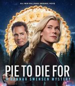 Watch Pie to Die For: A Hannah Swensen Mystery 123MoviesFree