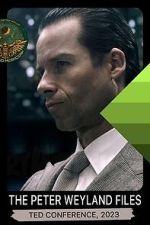 Watch The Peter Weyland Files: TED Conference, 2023 123MoviesFree