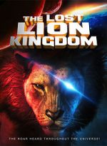 Watch The Lost Lion Kingdom 123MoviesFree