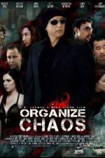 Watch Organize Chaos 123MoviesFree