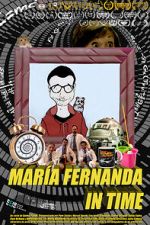 Watch Maria Fernanda in time (Short 2015) 123MoviesFree
