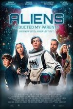Watch Aliens Abducted My Parents and Now I Feel Kinda Left Out 123MoviesFree