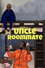 Watch Uncle Roommate 123MoviesFree