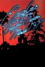 Watch Eagles: Live at the Capital Centre (March 1977) 123MoviesFree