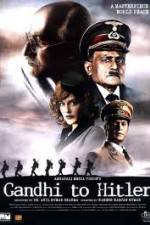 Watch Gandhi to Hitler 123MoviesFree