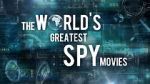 Watch The World\'s Greatest Spy Movies 123MoviesFree