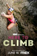 Watch Here to Climb 123MoviesFree