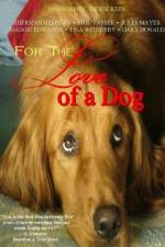 Watch For the Love of a Dog 123MoviesFree