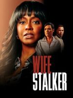 Watch Wife Stalker 123MoviesFree